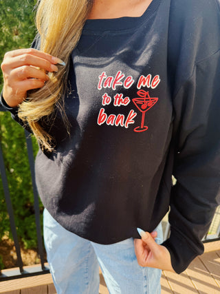 Take Me to the Bank Crewneck
